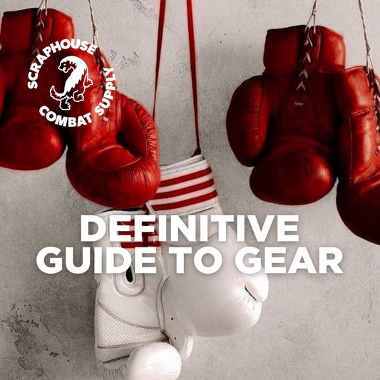 DEFINITIVE GUIDE TO MUAY THAI GEAR